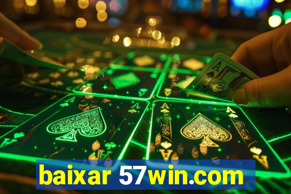 baixar 57win.com